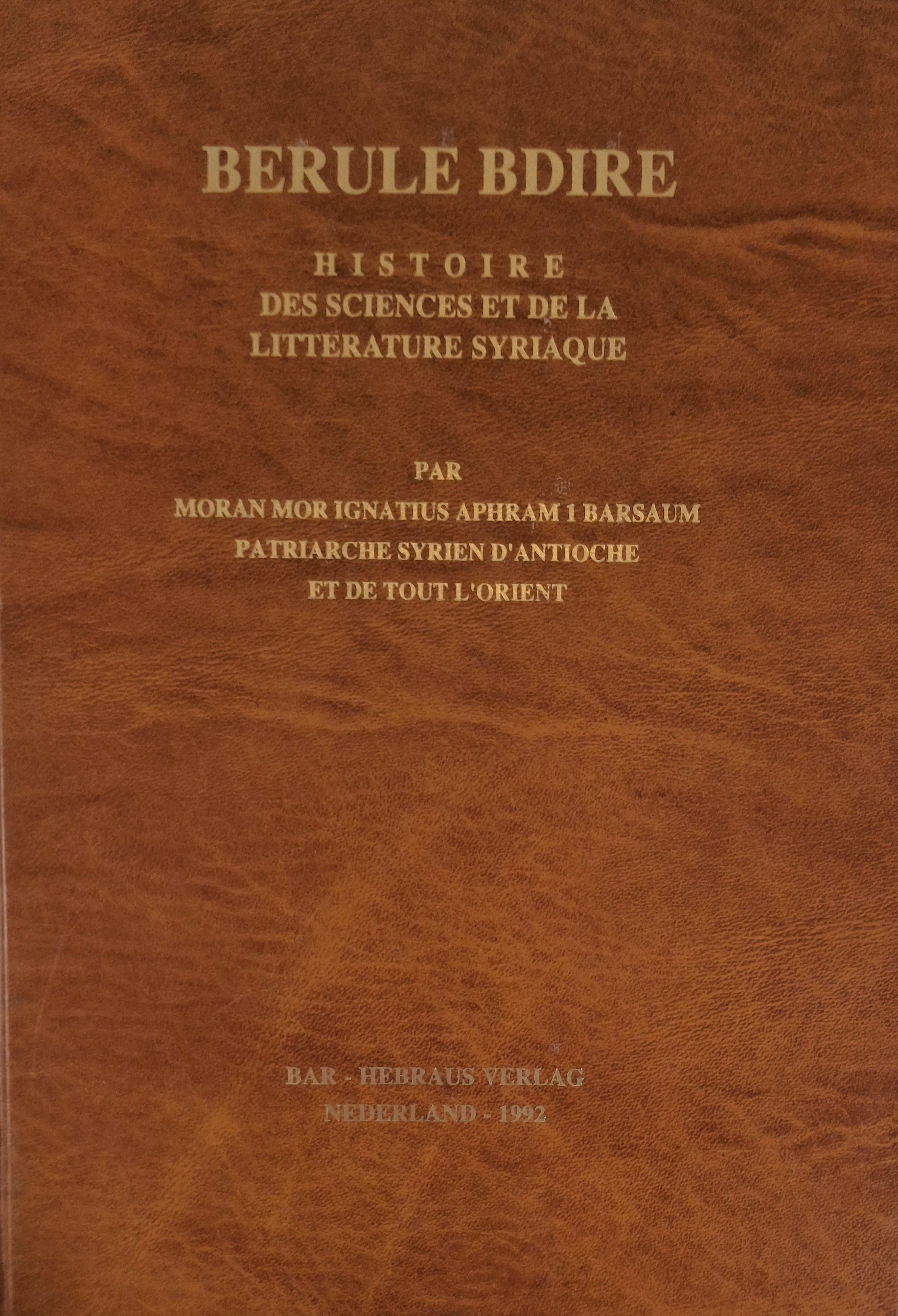 BERULE BDHIRE Historie des Sciences et de la litterature Syriaque (AR)