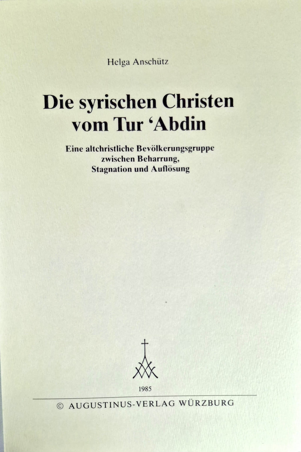 Die Syrischen Christen vom Tur-Abdin