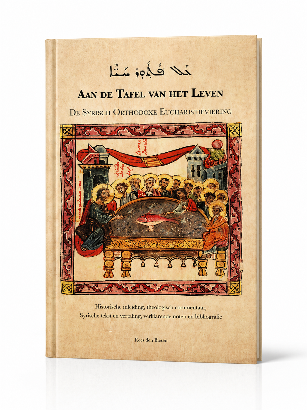 Aan de tafel van het leven-Liturgy-Mor Ephrem-Mor Ephrem Bookshop ISBN978-90-5047-100-8